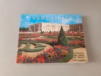 Versailles le château les jardins et Trianon visite complète