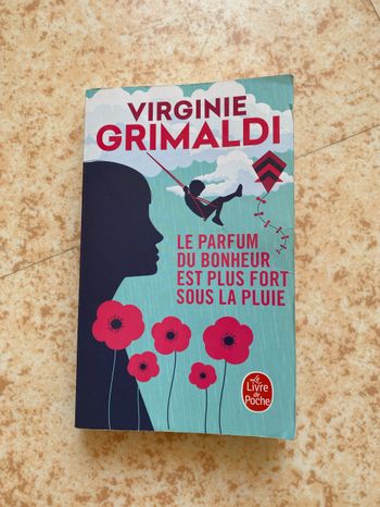 Le parfum du bonheur est plus fort sous la pluie de virginie grimaldi