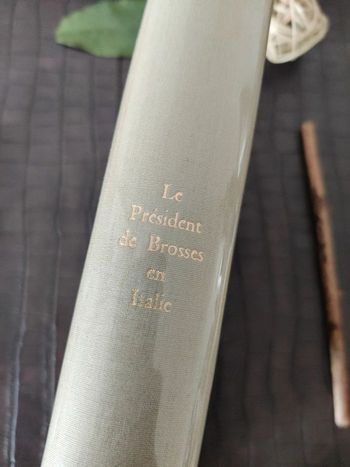 Le Président de Brosses en Italie