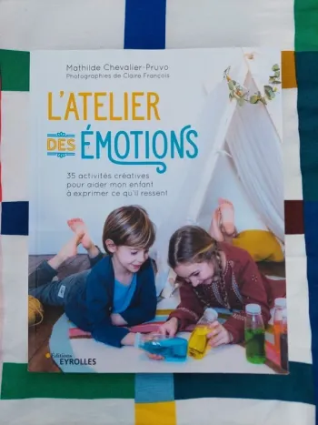 Livre " l'atelier des émotions " édition eyrolles - livre éducation