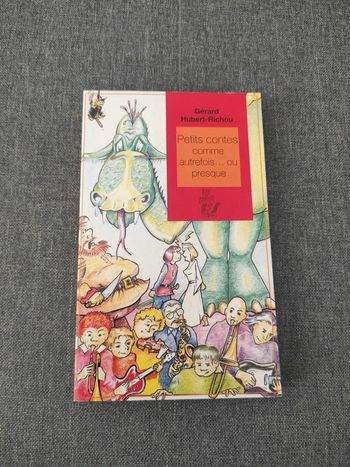 Petits contes comme autrefois ou presque