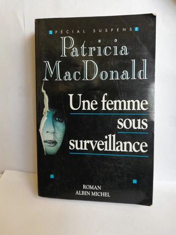 Roman une femme sous haute surveillance