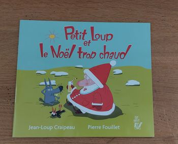 Petit Loup et le Noël trop chaud - lire c'est partir