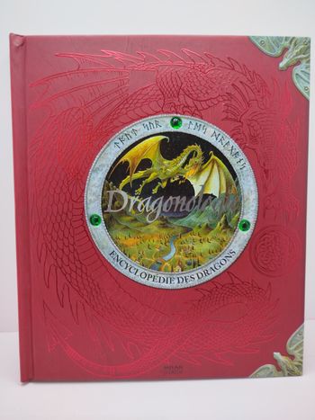 Dragonologie - L'encyclopédie des dragons 