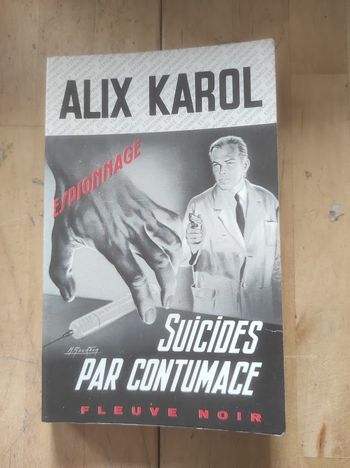 Suicides par contumace Alix Karol Fleuve Noir Espionnage 1974