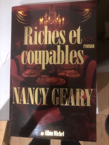 Riches et coupables - Nancy Geary