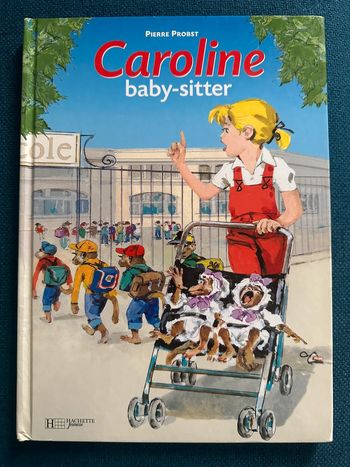 Livre rare Caroline baby-sitter Pierre Probst bd album vintage ancien