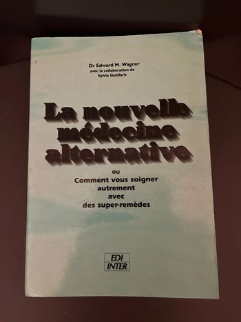 Livre La nouvelle médecine alternative