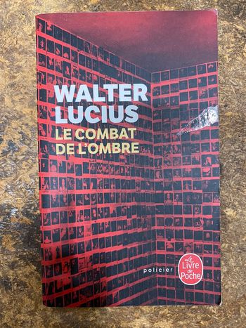 Le combat de l’ombre - Walter Lucius