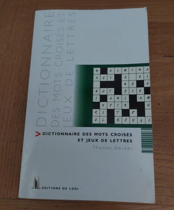Dictionnaire des mots croisés et jeux de lettres
Éditions de Lodi