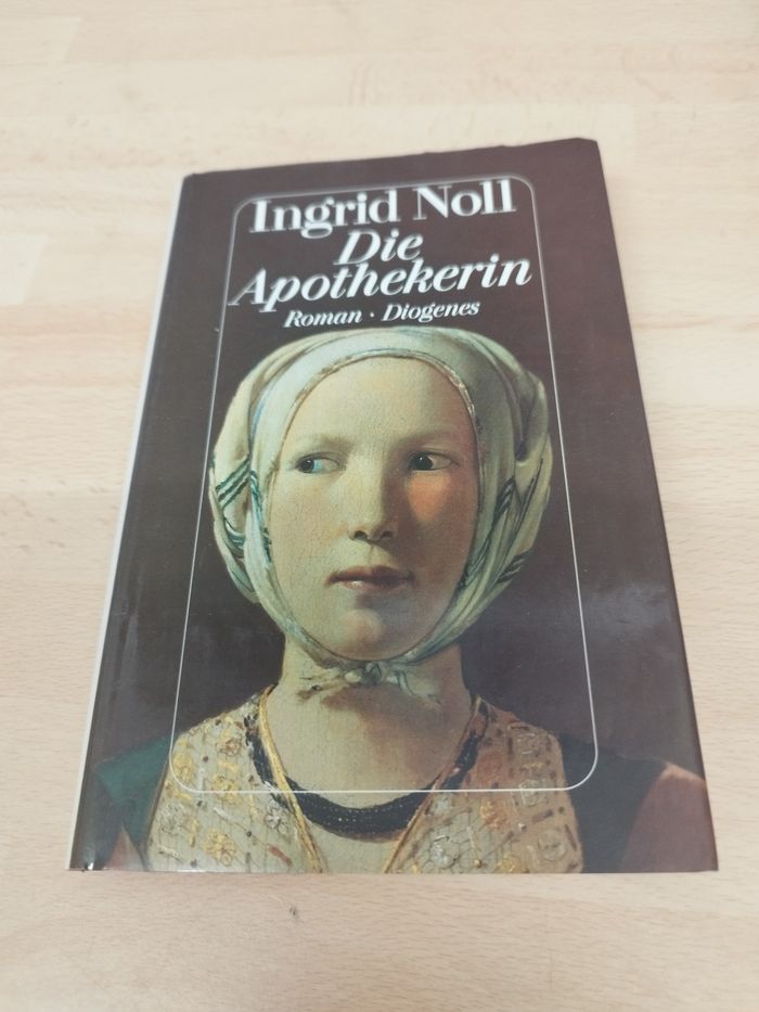 Ingrid Noll Die Apothekerin
Roman Diogenes