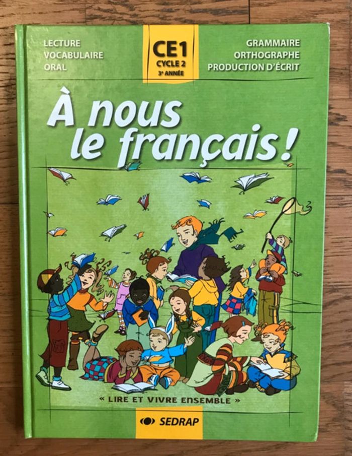 A nous le français ! Le manuel CE1 - SEDRAP