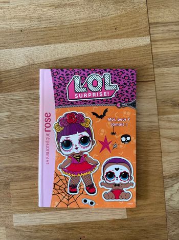 Livre Lol Surprise Moi, peur jamais ! Numéro 18
