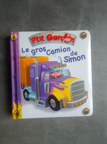 Livre enfant - P'tit Garçon - Le gros camion de Simon