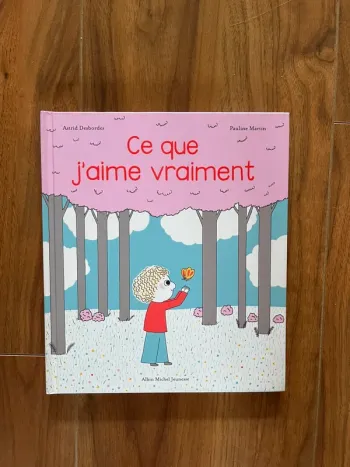 Ce que j’aime vraiment