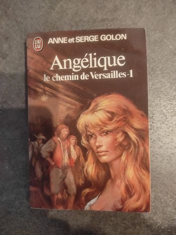 Angélique Le chemin de Versailles 1 Anne et Serge Golon J'ai Lu  1976