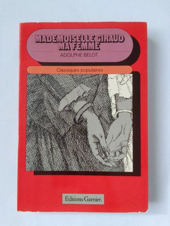 Adolphe Belot - Mademoiselle Giraud ma femme