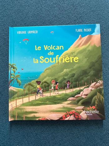 Livre album McDonalds McDo Le volcan de la Soufrière Virginie Grimaldi Flavie Pichot Hachette