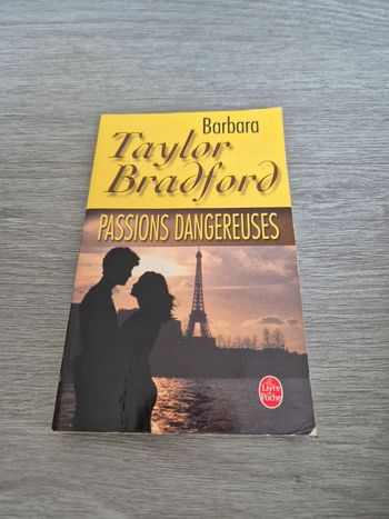 Passions dangereuses Barbara Taylor Bradford
