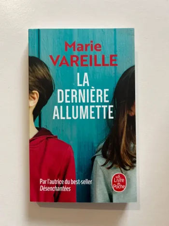 Livre de Marie Vareille - La dernière allumette - Neuf jamais lu