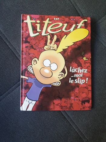 BD Titeuf   lâchez moi le slip