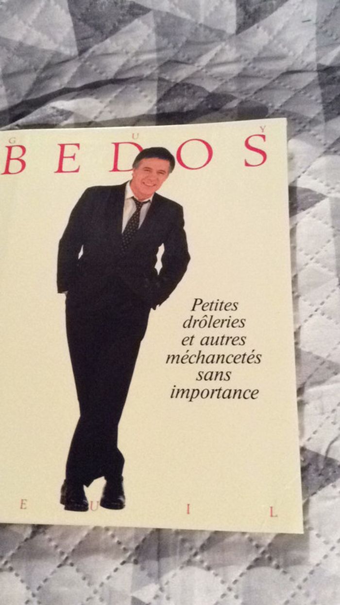 # Guy Bedou petites drôleries et autres méchancetés sans importances - photo numéro 2