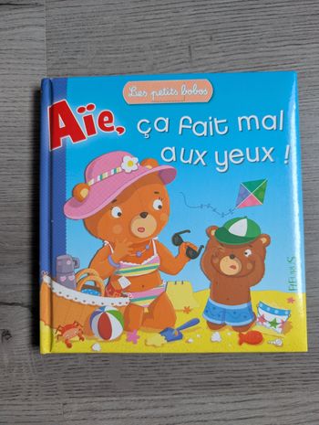 Les petits bobos, Aïe ça fait mal aux yeux !