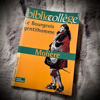 Le bourgeois gentilhomme - Molière