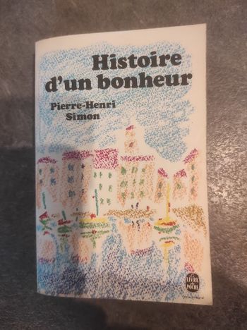 Histoire d'un bonheur - Pierre-Henri Simon - Livre de Poche 1976