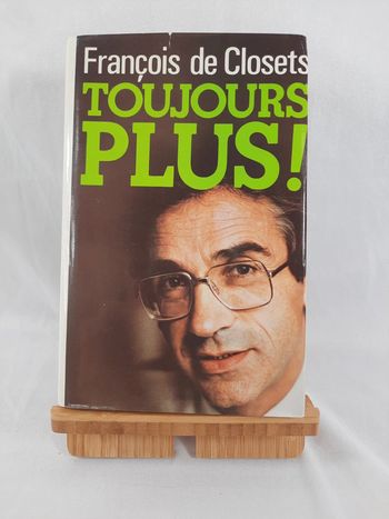 François de Clozets, Toujours plus, C1