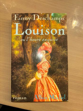 Livre de Fanny Deschamps Louison ou l’heure exquise roman
