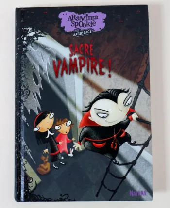 Tome 4 série Araminta Spookie : "Sacré Vampire" (9 ans et +)