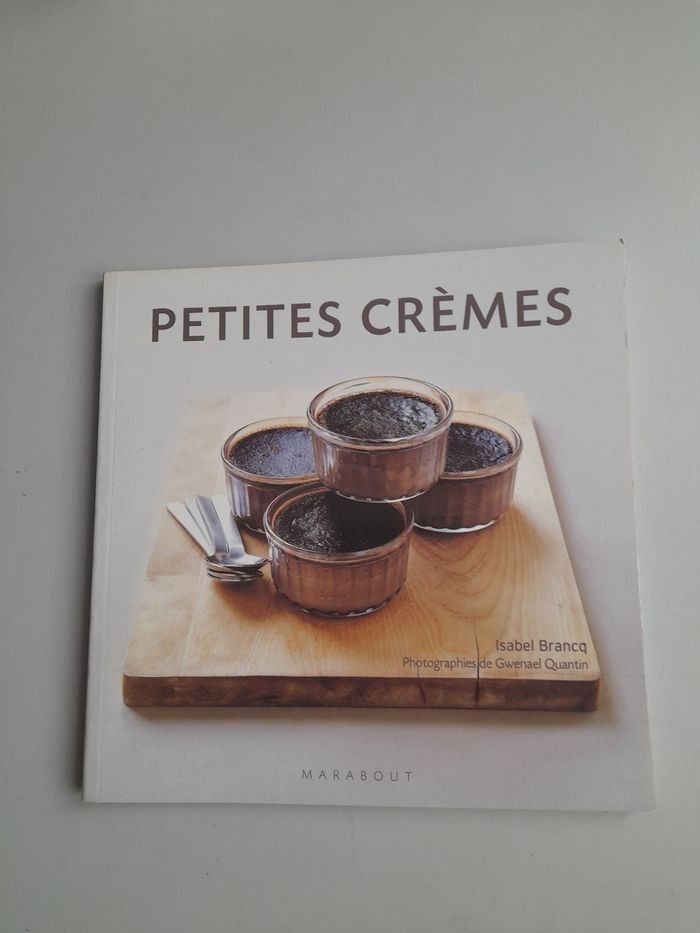 Livre de cuisine " Petites crèmes "