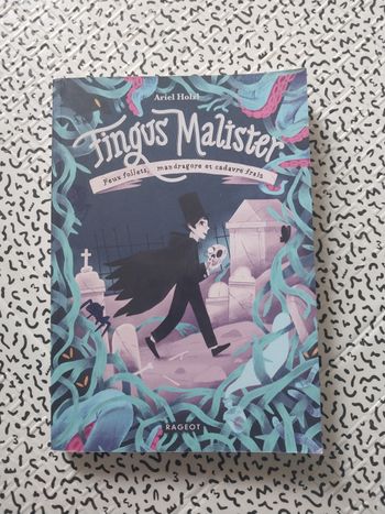 Fingus Malister – Feux follets, mandragore et cadavre frais