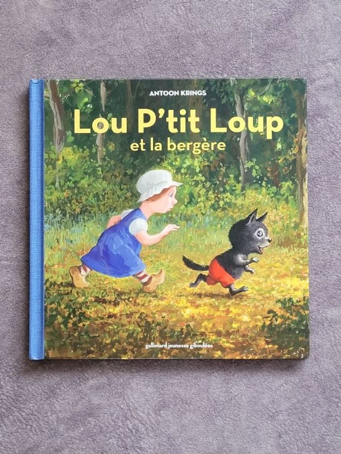 Lou P'tit Loup et la bergère Dès 3 ans Par Antoon Krings