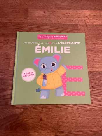 Livre à lire Mon premier Abécédaire Découvre la lettre E avec l’éléphante Émilie