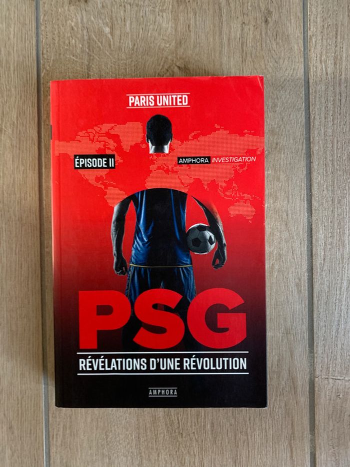 Livre PSG révélation d'une révolution (Episode 2).