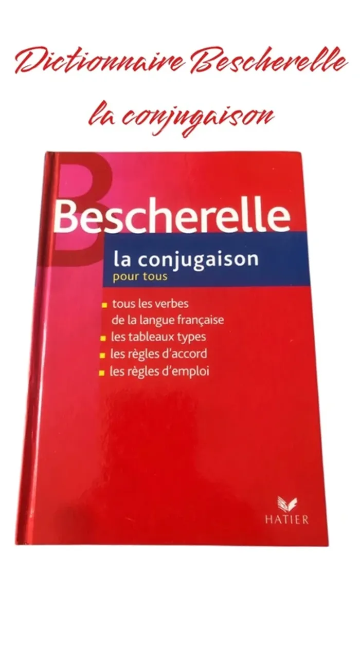 Dictionnaire Bescherelle la conjugaison 📕