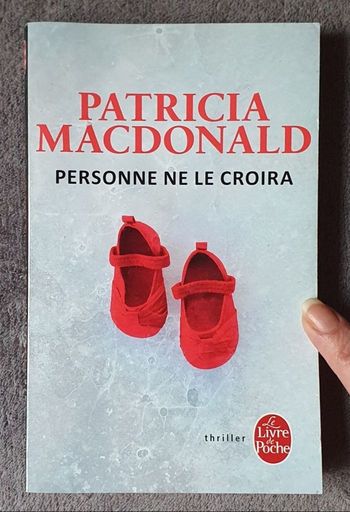 Roman Thriller psychologique, format poche "Personne ne le croira" / P. MacDonald aux Éd. Le LDP