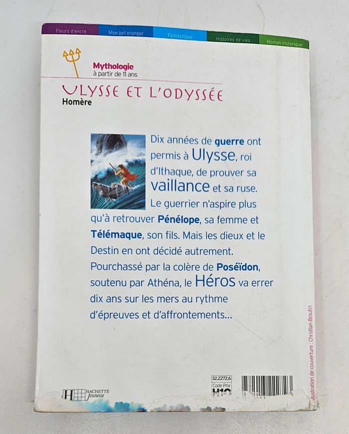 "Ulysse et l'Odyssée", de Homère.
Le livre de poche.
192 pages.
ISBN : 2.01.322272.6 - photo numéro 6