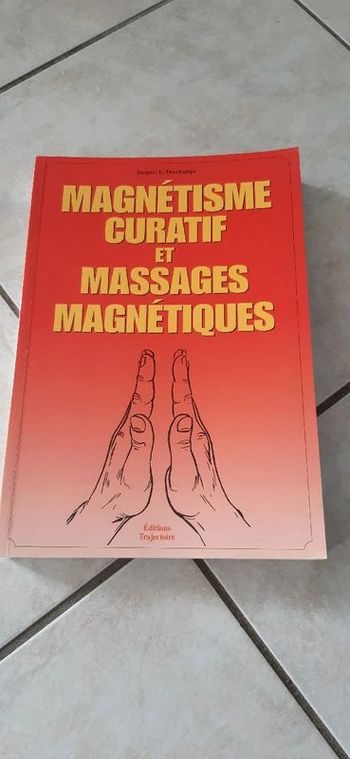 Livre Magnétisme Curatif Et Massage Magnétiques Jacques Deschamps