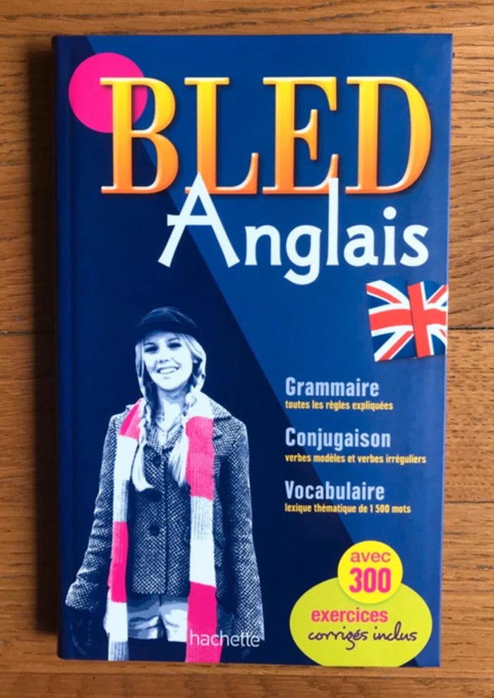 BLED Anglais avec 300 Exercices corrigés inclus