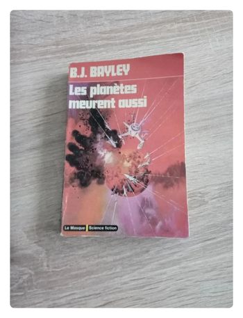 Les planètes meurent aussi, b.j bayley
