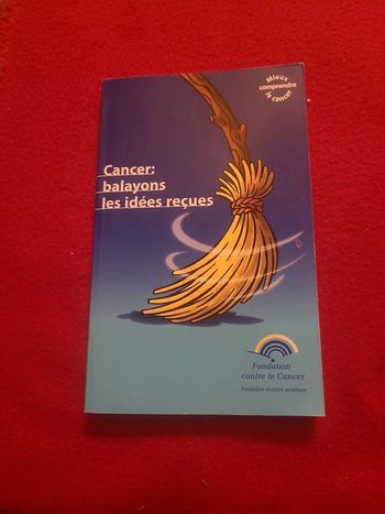 Cancer. Balayons les idées reçues