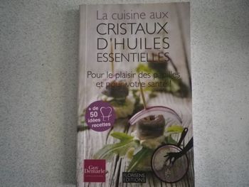 LA CUISINE AUX CRISTAUX D'HUILES ESSENTIELLES