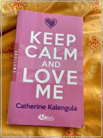 Catherine  kalengula,  keep  calm &  love  me