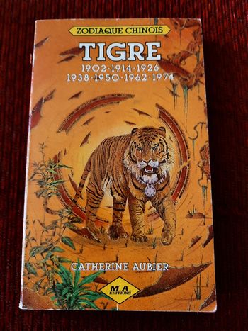 Zodiaque chinois, Tigre - Catherine Aubier