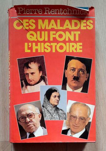Pierre Rentchnick - ces malades qui font l'histoire 