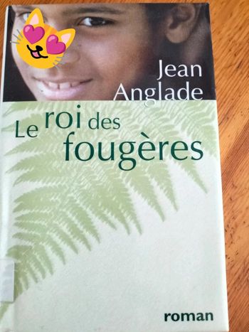 Le roi des fougères par Jean Anglade