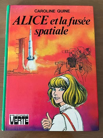 Alice et la fusée spatiale Caroline Quine Bibliothèque Verte